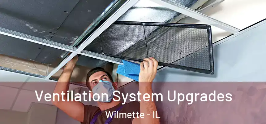  Ventilation System Upgrades Wilmette - IL